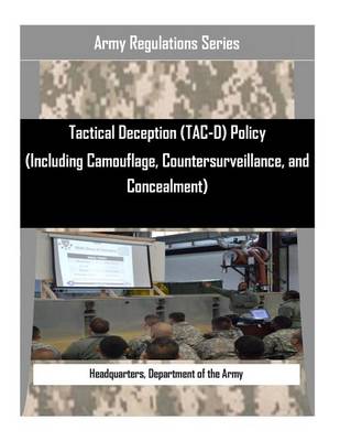 Book cover for Tactical Deception (Tac-D) Policy (Including Camouflage, Countersurveillance, and Concealment)