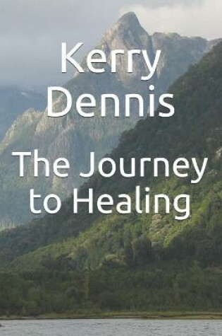 Cover of The Journey to Healing