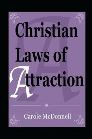 Cover of Christian Laws of Attraction