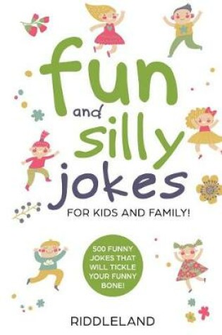 Cover of Fun and Silly Jokes for Kids and Family