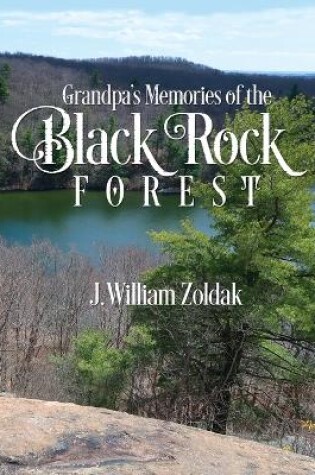 Cover of Grandpa's Memories of the Black Rock Forest