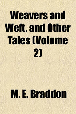 Book cover for Weavers and Weft, and Other Tales (Volume 2)