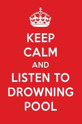 Book cover for Keep Calm and Listen to Drowning Pool