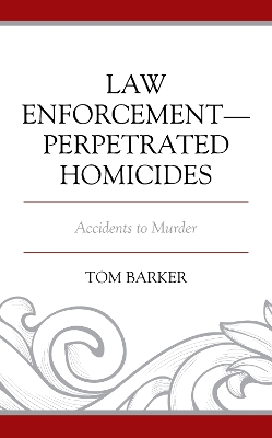 Book cover for Law Enforcement–Perpetrated Homicides