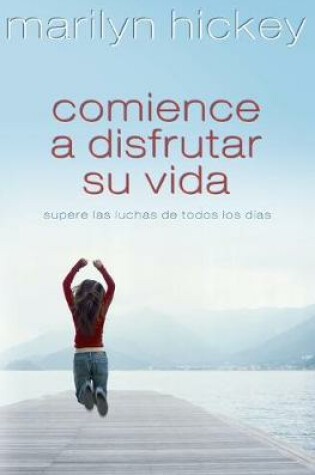 Cover of Comience a disfrutar su vida