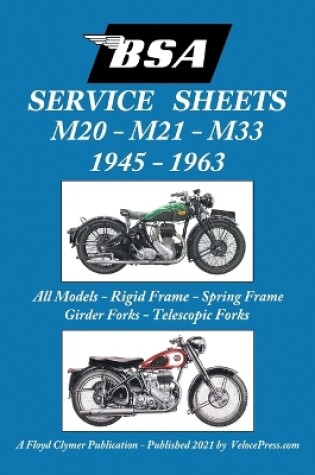 Cover of BSA M20, M21 and M33 'Service Sheets' 1945-1963 for All Rigid, Spring Frame, Girder and Telescopic Fork Models