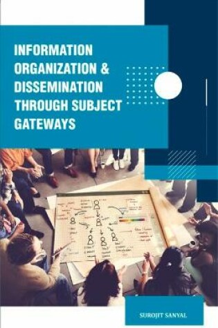 Cover of Information Organization and Dissemination Through Subject Gateways