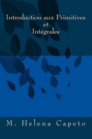 Cover of Introdution Aux Primitives Et Integrales