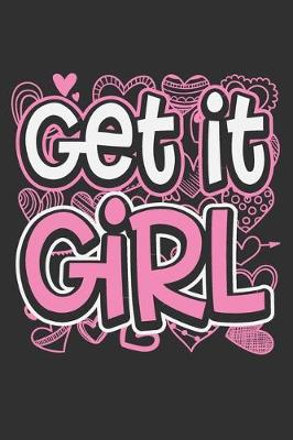 Book cover for Get It Girl