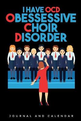 Book cover for I Have Ocd - Obessessive Choir Disorder