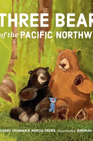 Cover of Three Bears of the Pacific Northwest