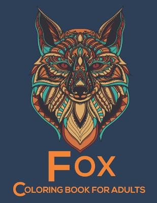 Book cover for Fox Coloring Book For Adults