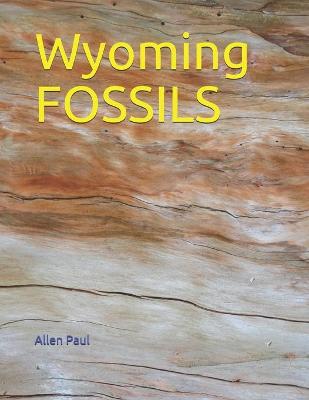 Book cover for Wyoming FOSSILS