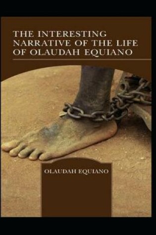 Cover of The Interesting Narrative of The Life of By Olaudah Equiano