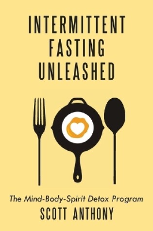 Cover of Intermittent Fasting Unleashed