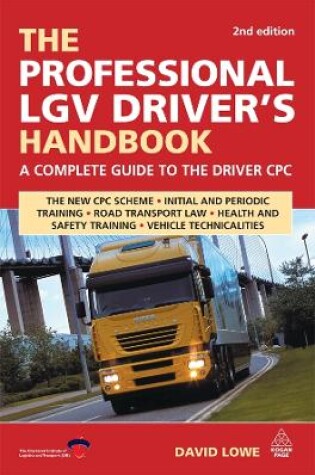 Cover of The Professional LGV Driver's Handbook