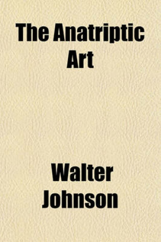 Cover of The Anatriptic Art