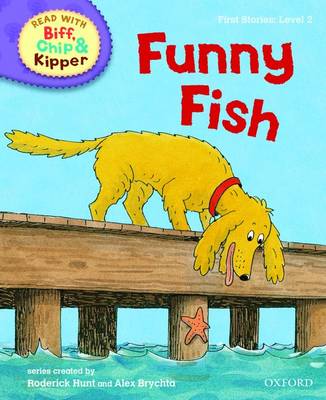 Book cover for Oxford Reading Tree Read With Biff, Chip, and Kipper: First Stories: Level 2: Funny Fish