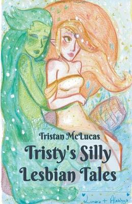 Book cover for Tristy's Silly Lesbian Tales