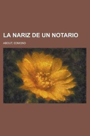 Cover of La Nariz de Un Notario