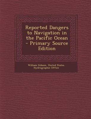 Book cover for Reported Dangers to Navigation in the Pacific Ocean