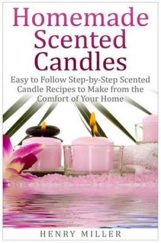 Cover of Homemade Scented Candles