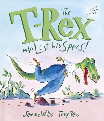 Book cover for The T-Rex Who Lost His Specs!