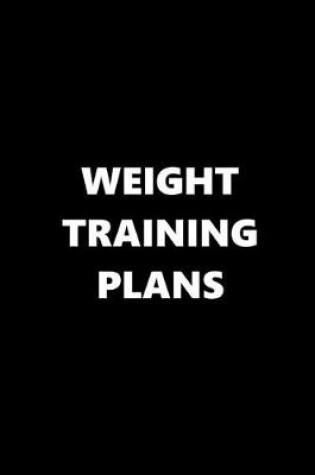 Cover of 2020 Daily Planner Sports Theme Weight Training Plans Black White 388 Pages