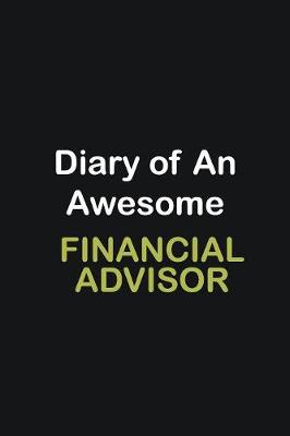 Book cover for Diary Of An Awesome Financial Advisor