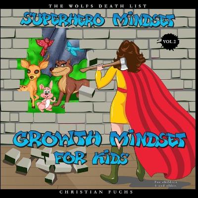 Book cover for Superhero Mindset - Growth Mindset for Kids Vol. 2