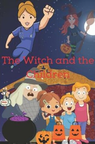 Cover of The Witch and The Children (What If) Edition