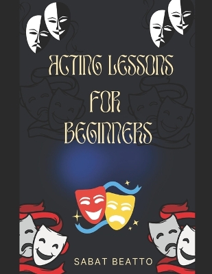 Book cover for Acting Lessons for Beginners