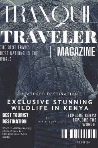 Cover of Tranquil Traveler Magazine by Daniel Duwa - Stunning Wildlife of Kenya