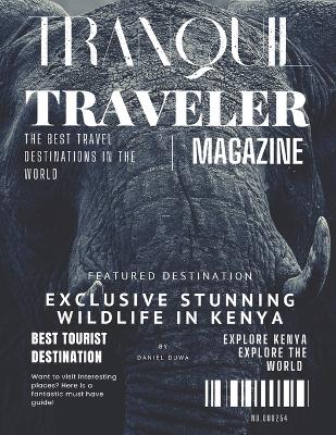 Book cover for Tranquil Traveler Magazine by Daniel Duwa - Stunning Wildlife of Kenya