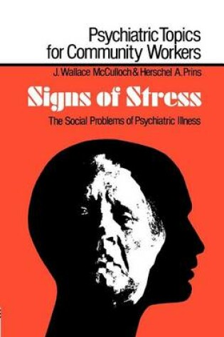 Cover of Signs of Stress: The Social Problems of Psychiatric Illness