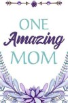 Book cover for One Amazing Mom