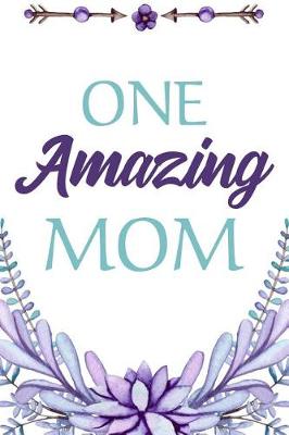 Cover of One Amazing Mom