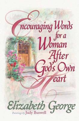 Book cover for Encouraging Words for a Woman After God's Own Heart
