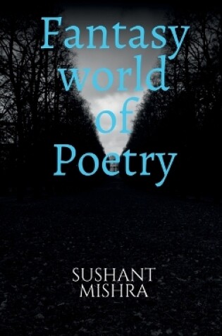 Cover of Fantasy world of Poetry