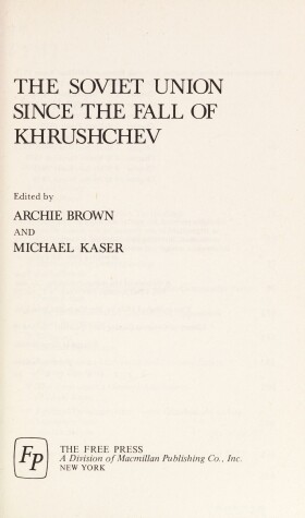 Book cover for The Soviet Union Since the Fall of Khrushchev