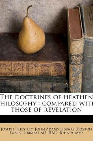 Cover of The Doctrines of Heathen Philosophy