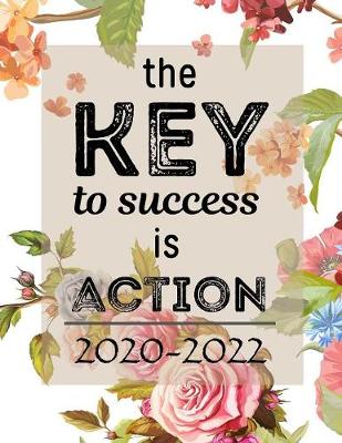 Book cover for The KEY to success is ACTION 2020-2022