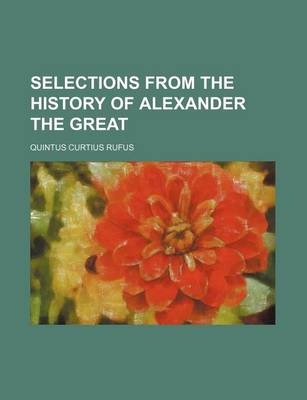 Book cover for Selections from the History of Alexander the Great