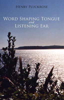 Book cover for Word Shaping Tongue and Listening Ear