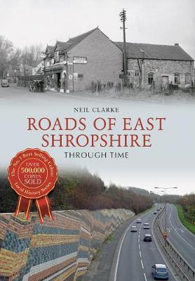 Book cover for Roads of East Shropshire Through Time