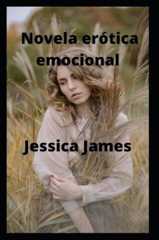 Cover of Novela erótica emocional
