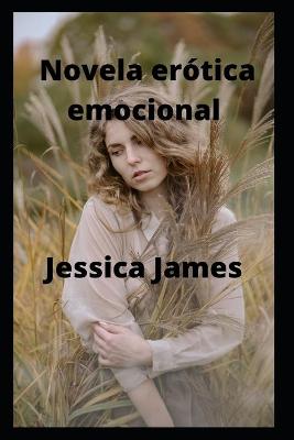 Book cover for Novela erótica emocional