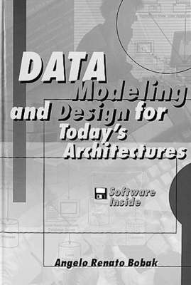 Book cover for Data Modeling and Design for Today's Architectures