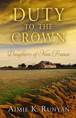 Duty to the Crown by Aimie K. Runyan