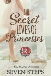 Book cover for The Secret Lives of Princesses